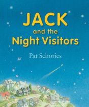 book cover of Jack and the night visitors by Pat Schories