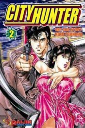 book cover of City Hunter - Volume 2 by Tsukasa Hojo