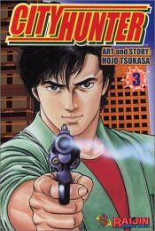 book cover of City Hunter - Volume 3 by Tsukasa Hojo