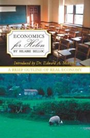 book cover of Economics for Helen. Third edition. by Hilaire Belloc