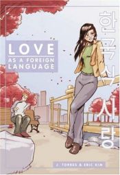 book cover of Love As A Foreign Language, Vol. 1 by J. Torres