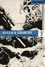 book cover of Queen & Country: The Definitive Edition, Volume 2 by Greg Rucka