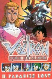 book cover of Voltron Volume 2: Paradise Lost (Voltron: Defender of the Universe) by Dan Jolley