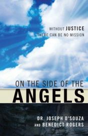 book cover of On the Side of the Angels: Justice, Human Rights and Kingdom Mission by Joseph D'souza