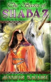 book cover of The Secret of Shabaz by Jennifer Macaire