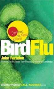 book cover of Bird Flu: Everything You Need to Know by John Farndon