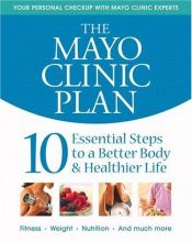 book cover of The Mayo Clinic Plan by Mayo Clinic