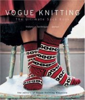 book cover of The ultimate sock book : history, technique, design by Vogue Knitting