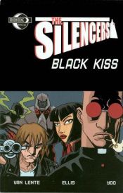 book cover of The Silencers: Black Kiss by Fred Lente