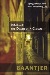 book cover of Dekok and the death of a clown by A.C. Baantjer