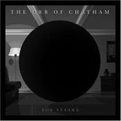 book cover of The Orb Of Chatham by Bob Staake