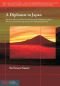 A Diplomat in Japan: The Inner History of the Critical Years in the Evolution of Japan When the Ports Were Opened and th