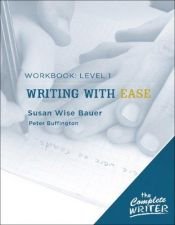 book cover of The Complete Writer: Level 1 Workbook for Writing With Ease by Susan Wise Bauer