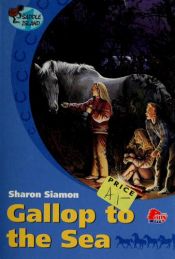 book cover of Gallop to the Sea by Sharon Siamon