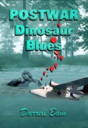 book cover of Postwar Dinosaur Blues by Darrell Bain