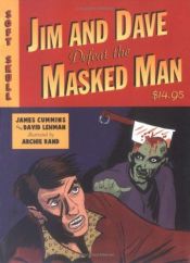 book cover of Jim and Dave Defeat the Masked Man by David Lehman