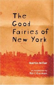 book cover of The Good Fairies of New York by Мартин Скот