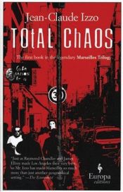 book cover of Caos Total by Jean-Claude Izzo