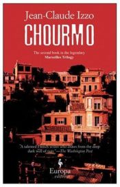 book cover of Chourmo (Marseilles Trilogy) by Jean-Claude Izzo