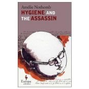 book cover of Hygiène de l'assassin by Amélie Nothomb