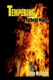 book cover of A Jarhead Novel, Book 4: Tempering by Sean Michael
