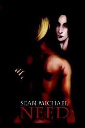 book cover of Need (Book 1): Need by Sean Michael