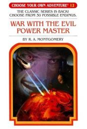 book cover of War with the Evil Power Master (Choose Your Own Adventure, No. 12) by R. A. Montgomery