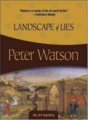 book cover of A Landscape of Lies by Peter Watson