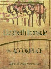 book cover of The accomplice by Elizabeth Ironside