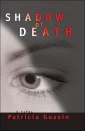 book cover of Shadow of Death by Patricia Gussin