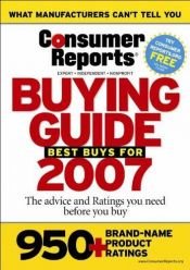 book cover of Consumer Reports buying guide 2007 by Editors of Consumer Reports