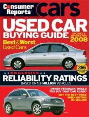 book cover of Used Car Buying Guide 2008 (Consumer Reports Used Car Buying Guide) by Editors of Consumer Reports