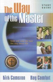 book cover of The Way of the Master Basic Training Course: Study Guide by Ray Comfort