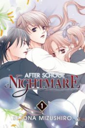 book cover of After School Nightmare: After School Nightmare 01: Bd 1 by Setona Mizushiro