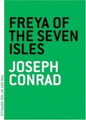 book cover of Freya of the Seven Isles (The Art of the Novella) by ジョゼフ・コンラッド