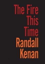 book cover of The Fire This Time by Randall Kenan