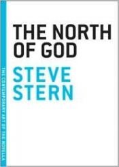 book cover of The north of God by Steve Stern