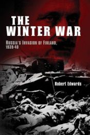 book cover of Winter war: Russia's invasion of Finland, 1939-1940 by Robert Edwards