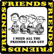 book cover of I Need All The Friends I Can Get (Peanuts) by Charles M. Schulz