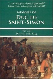 book cover of Memoirs of Duc de Saint-Simon, 1691-1709: Presented to the King by Saint-Simon