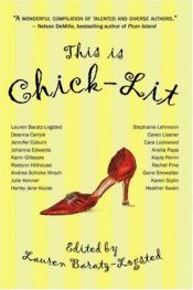 book cover of This is Chick-Lit by Lauren Baratz-Logsted