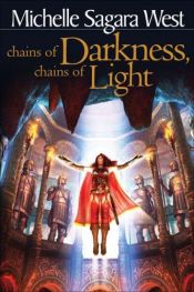 book cover of Chains of Darkness, Chains of Light by Michelle Sagara