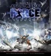 book cover of The Art and Making of Star Wars: The Force Unleashed (Star Wars) by W. Haden Blackman