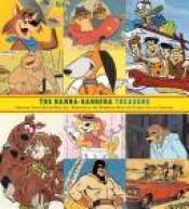 book cover of The Hanna-Barbera Treasury: Rare Art and Mementos from your Favorite Cartoon Classics by Jerry Beck