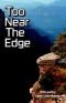 Too Near The Edge (Cleo & Tyler Mysteries)