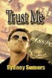 book cover of Trust Me by Sydney Somers