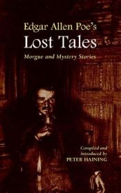 book cover of Edgar Allen Poe's Lost Tales by Peter Haining