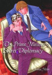 book cover of The Prime Minister's Secret Diplomacy (Koushi Kakka no Himitsu Gaikou) by Youka Nitta