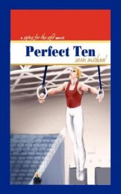 book cover of Perfect Ten: A Going For The Gold Novel by Sean Michael