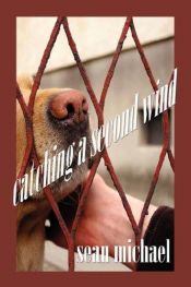 book cover of Catching A Second Wind by Sean Michael